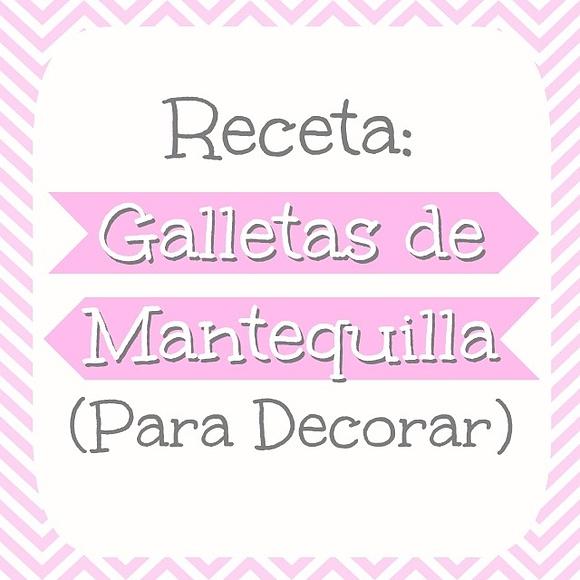 Galletas de mantequilla para decorar