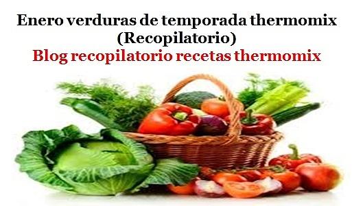 Enero  verduras de temporada 2017 thermomix (Recopilatorio)